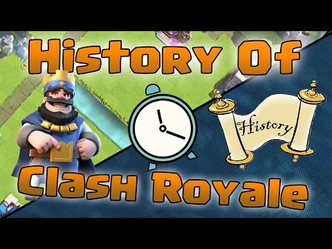 HISTORY of Clash Royale - Over 50 Amazing Facts!