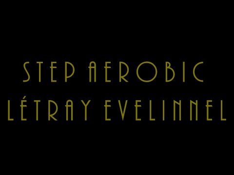 Pétegisz Nonprofit Zrt. (Egészségfejlesztési Iroda) - Step Aerobic