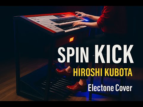【超絶技巧】Spin Kick – Hiroshi Kubota｜世界レベルのFusion名曲をエレクトーンで完全攻略