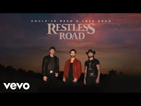 Couldve Been A Love Song - Restless Road