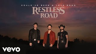Restless Road - Could've Been a Love Song (Official Audio)