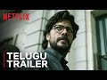 Money Heist: Part 5 Vol. 2 | Official Telugu Trailer | Netflix