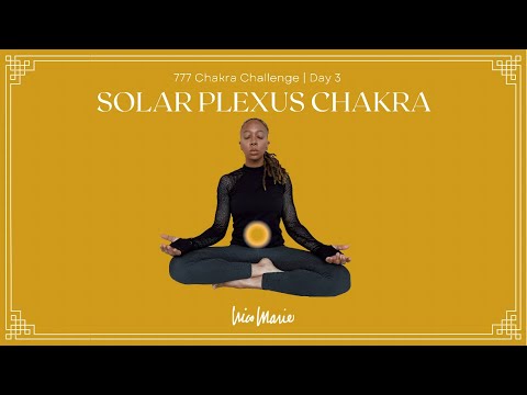 Day 3 | Solar Plexus | 777 Chakra Challenge