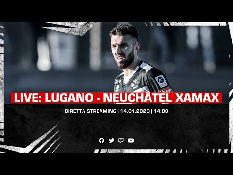 LIVE: FC Lugano - Neuchâtel Xamax