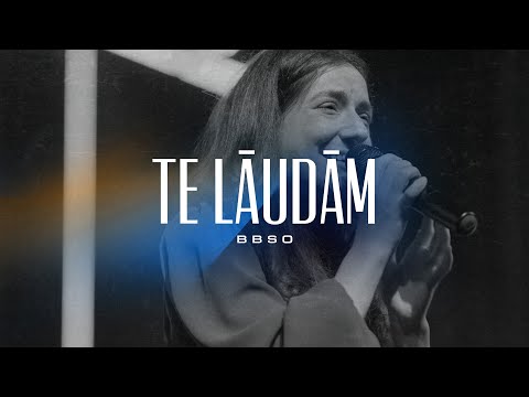 Te lăudăm - BBSO