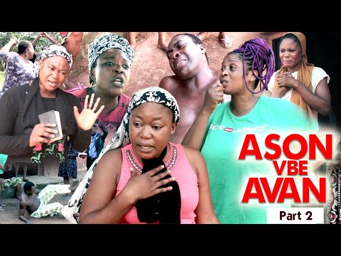 ASON VBE AVAN [PART 2] final - LATEST BENIN MOVIES 2021