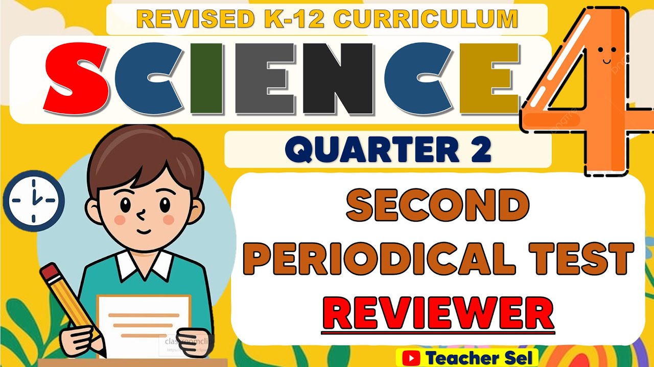 Grade 4 Science 4 Second Periodical Test Reviewer (Quarter 2) Revised K-12  #reviewer #grade4