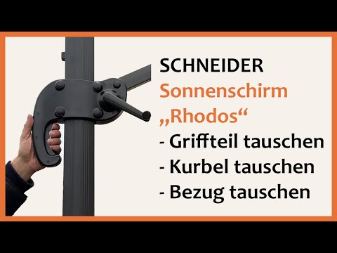 Schneider Rhodos - Anleitung Griffteil bzw. Kurbel tauschen / reparieren + Bezug wechseln