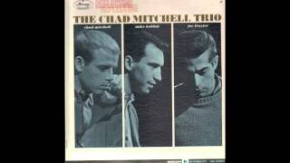 Chad Mitchell Trio - Dubarry Done Gone Again