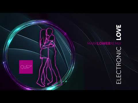 QLAPs - Electronic Love (Mark Lower Remix)