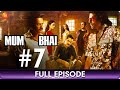 Mum Bhai Ep 7 Hindi Thriller Web Series Sandeepa Dhar Angad Bedi Sikander Kher Zee TV