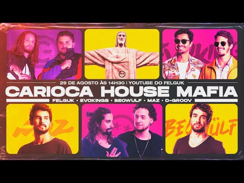 FELGUK - Carioca House Mafia