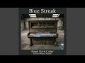 Blue Streak (feat. Blues Mama Original)