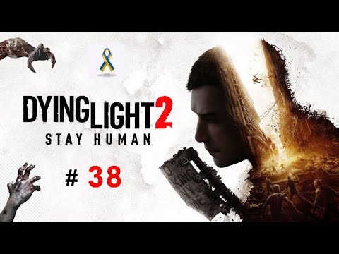 # 38 Dying Light 2 Stay Human - ,,Pakt z diabłem"