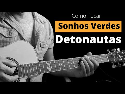 Sonhos verdes - Detonautas