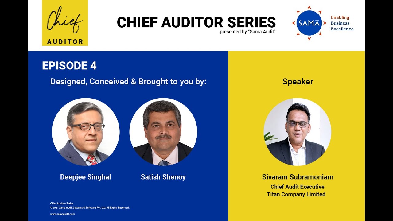 #4 - Sivaram Subramoniam - Chief Audit Executive, Titan Company Limited