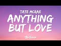 Tate McRae ANYTHING BUT LOVE Lyrics