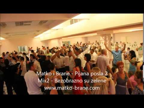 Matko i Brane - Mix2 Bezobrazno su zelene - Pijana posla 2