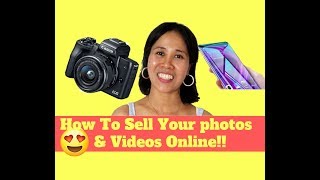 How to Sell your Photos, (Graphic Designs) & Videos Online