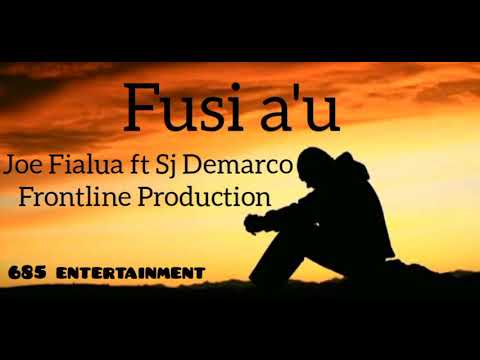 FUSI A'U - LEAPAI JOE FAILUA & SJ DEMARCO _FRONTLINE PRODUCTION