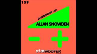 Allan Snowden - Diversions (Original Mix) [Subwoofer Records]