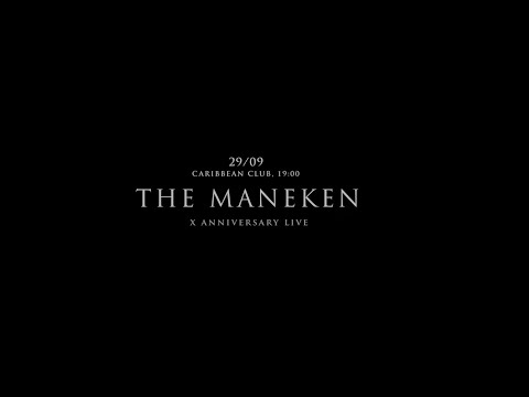 The Maneken - X Anniversary Live