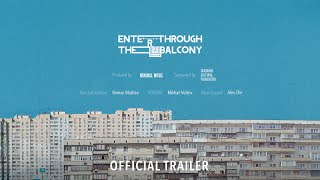 Enter Through The Balcony | Trailer | Documentary