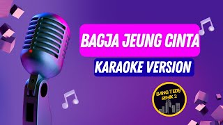 Download lagu BAGJA JEUNG CINTA KARAOKE VERSION mp3 Download lagu BAGJA JEUNG CINTA KARAOKE VERSION mp3