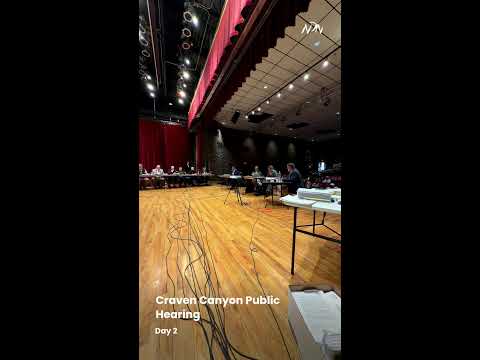 Day 2: Craven Canyon Public Hearing