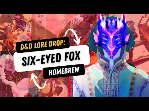 D&D Homebrew Creature: The Six Eyed Fox of the Sylvan Veil (Stats in Description)