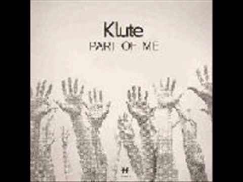 Klute. 'Part of me'