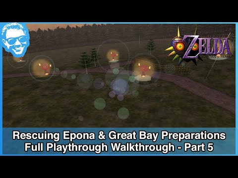 Rescuing Epona & Great Bay Preparations - The Legend of Zelda Majora's Mask Walkthrough - Part 5