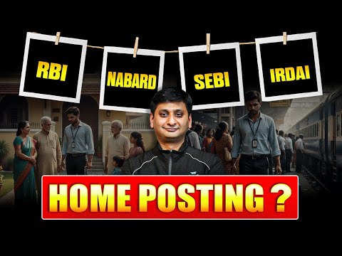 RBI vs NABARD vs SEBI vs IRDAI | Which has higher Home Posting Chances ?