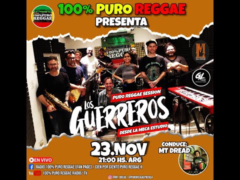 LOS GUERREROS - PURO REGGAE SESSION - GRABADO EN LA MECA ESTUDIO