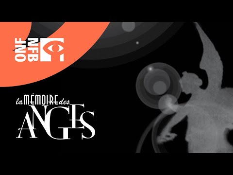 LA MÉMOIRE DES ANGES | Documentaire complet | Office national du film du Canada