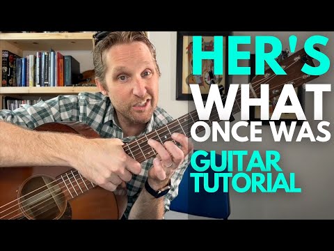 What Once Was by Her's Guitar Tutorial - Guitar Lessons with Stuart!