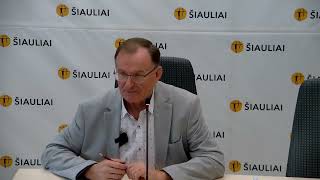 ŠIAULIŲ MIESTO SAVIVALDYBĖ - SPAUDOS KONFERENCIJA 2026-08-17