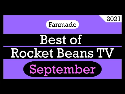 BEST OF ROCKET BEANS TV - September 2021 | Fanmade