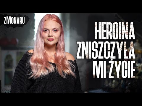 Jak uzależnia heroina? Dlaczego tak trudno przestać? "Mój największy błąd" | Weronika #zMonaru 32