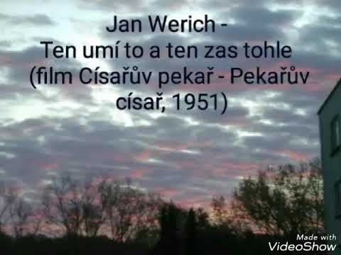 AV 2018 45 Jan Werich - Ten umi to a ten zas tohle (film Cisaruv pekar - Pekaruv cisar, 1951)