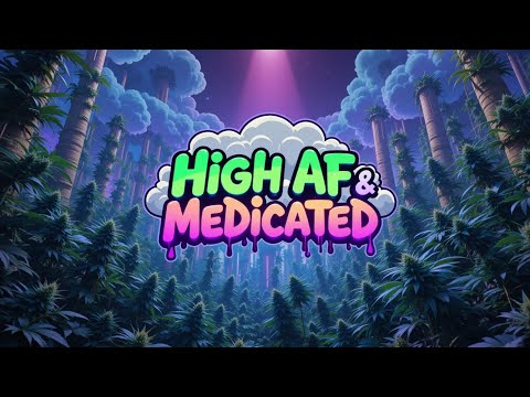 'High AF & Medicated' "420 Music Video Happy Vibes" (Version 3)