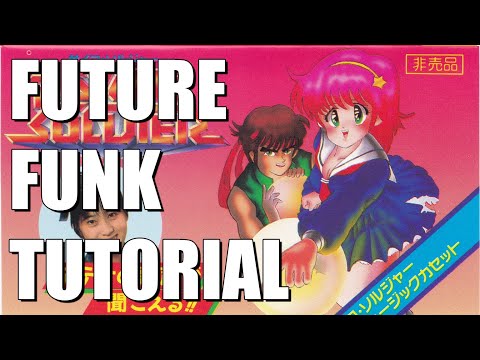 HOW TO: FUTURE FUNK