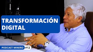 #12 Transformación digital en el sector minero