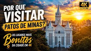 Por que Visitar Patos de Minas? Conheça os Lugares Mais Bonitos da Cidade em 4K
