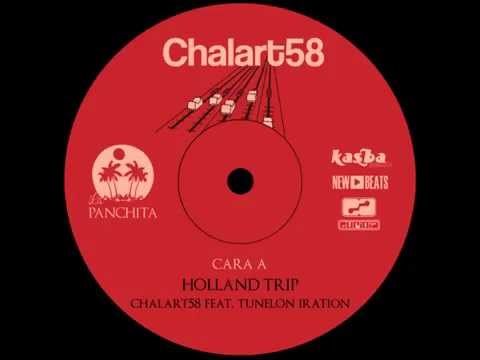Chalart58 Feat. Tunelon Iration - Holland Trip