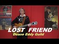 LOST FRIEND (Duane Eddy -  Guild Guitar)