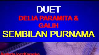 Download lagu SEMBILAN PURNAMA DUET MY BEBEB NO VOCAL COWOK mp3