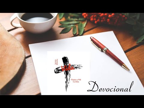 Devocional 07/08/2020 - Primeira Igreja Batista de Curitiba / Congregação Batista Vida