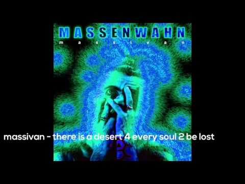 MASSIVAN - There Is A Desert 4 Every Sould 2 Be Lost