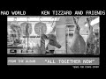 Mad World - Ken Tizzard ("All Together Now" May 18, 2021)